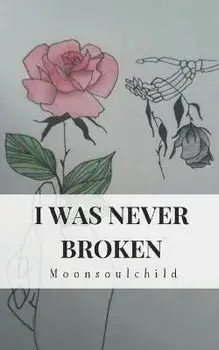 I Was Never Broken, Paperback/Samantha Stone
