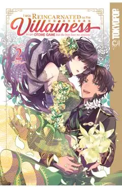 I Was Reincarnated as the Villainess in an Otome Game But the Boys Love Me Anyway!, Volume 2: Volume 2 - Ataka