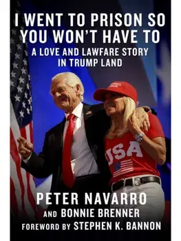 I Went to Prison So You Won't Have To. A Love and Lawfare Story in Trump Land, Hardback/Bonnie Brenner