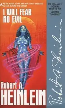 I Will Fear No Evil/Robert A. Heinlein