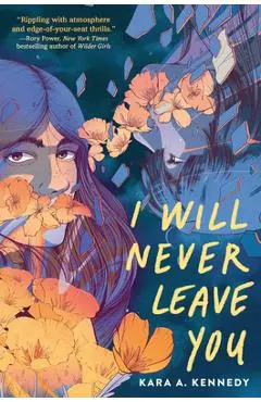 I Will Never Leave You - Kara A. Kennedy