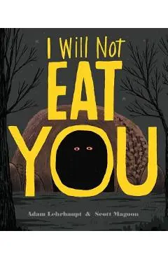 I Will Not Eat You - Adam Lehrhaupt
