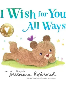 I Wish for You All Ways, Board book/Marianne Richmond