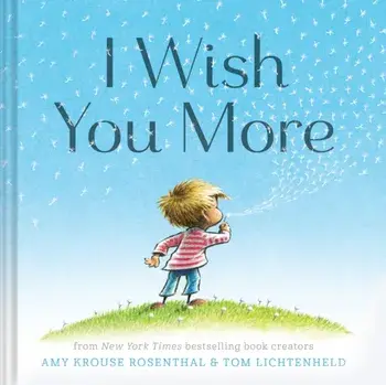 I Wish You More, Paperback/Tom Lichtenheld