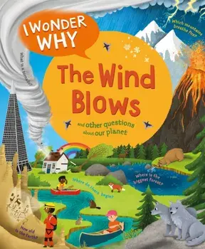 I Wonder Why The Wind Blows, Paperback/Anita Ganeri
