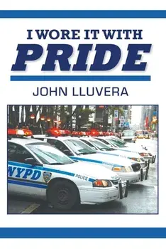 I Wore It With Pride, Paperback/John Lluvera
