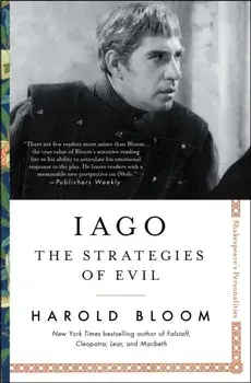 Iago: The Strategies of Evil, Paperback/Harold Bloom
