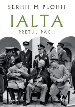 Ialta: Pretul pacii/Serhii Plokhy