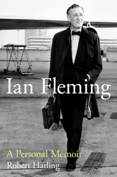 Ian Fleming. A Personal Memoir, Paperback/Robert Harling