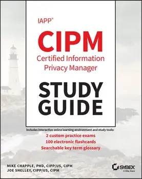 IAPP Certified Information Privacy Manager Study Guide, Paperback/M Chapple