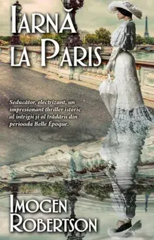 Iarna la Paris/Imogen Robertson