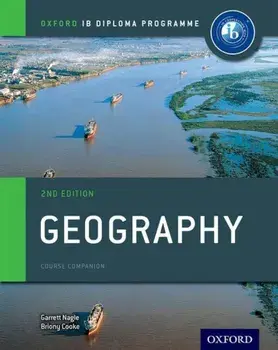 Ib Geography Course Book 2nd Edition: Oxford Ib Diploma Programme, Paperback/Garrett Nagle