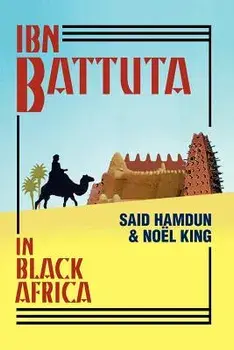 Ibn Battuta in Black Africa, Paperback/Said Hamdun