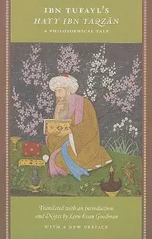 Ibn Tufayl's Hayy Ibn Yaqzan: A Philosophical Tale, Paperback/Ibn Tufayl