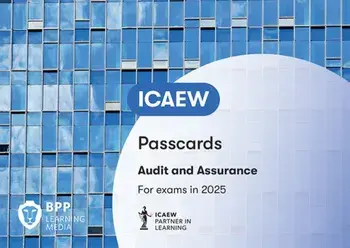 ICAEW Audit and Assurance. Passcards, Spiral Bound/BPP Learning Media