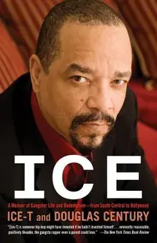 Ice: A Memoir of Gangster Life and Redemption-From South Central to Hollywood, Paperback/Ice-T