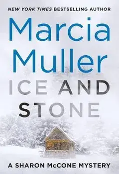 Ice and Stone/Marcia Muller
