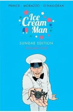 Ice Cream Man: Sundae Edition Book 1 - W. Maxwell Prince