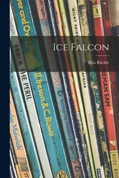 Ice Falcon, Paperback/Rita Ritchie
