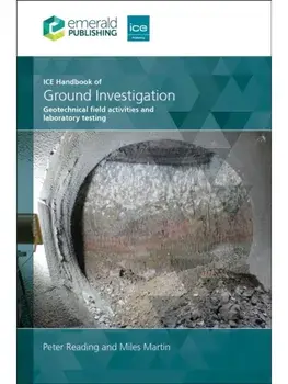 ICE Handbook of Ground Investigation. Geotechnical field activities and laboratory testing, Hardback/Miles (Socotec, UK) Martin