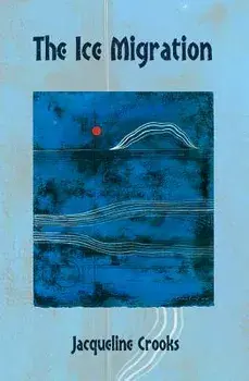 Ice Migration, Paperback/Jacqueline Crooks