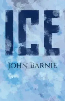 Ice, Paperback/John Barnie