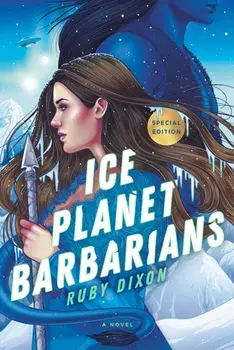 Ice Planet Barbarians, Paperback/Ruby Dixon