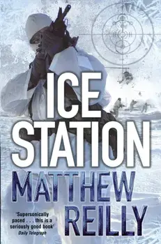 Ice Station, Paperback/Matthew Reilly