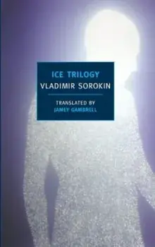 Ice Trilogy, Paperback/Vladimir Sorokin