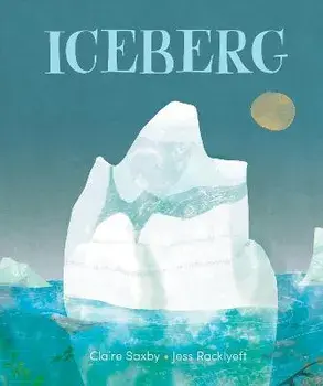 Iceberg, Paperback/Claire Saxby