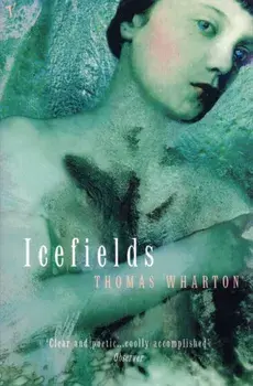 Icefields, Paperback/Thomas Wharton