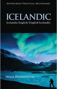 Icelandic-English/English-Icelandic Practical Dictionary - Helga Helmisdottir