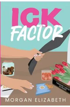 Ick Factor - Morgan Elizabeth