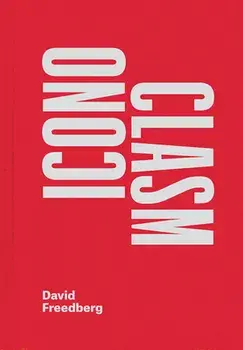 Iconoclasm, Hardcover/David Freedberg