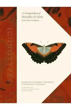 Iconotypes: A Compendium of Butterflies and Moths, Jones' Icones Complete - Oxford University Museum Of Natural Hist