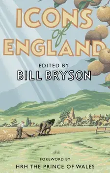 Icons of England, Paperback/Bill Bryson