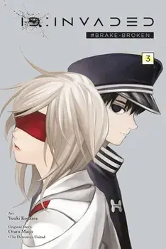 ID:Invaded #Brake-Broken, Vol. 3, Paperback/Yuuki Kodama