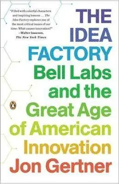 Idea Factory - Jon Gertner
