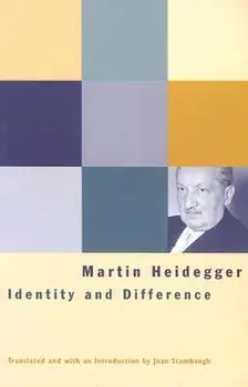Identity and Difference, Paperback/Martin Heidegger