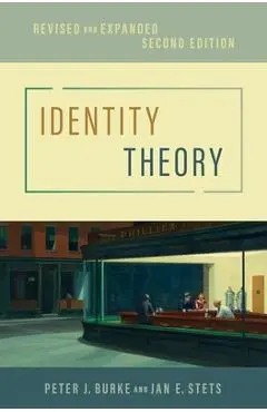 Identity Theory: Revised and Expanded - Peter J. Burke