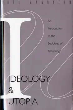 Ideology and Utopia: An Introduction to the Sociology (740) of Knowledge, Paperback/Karl Mannheim