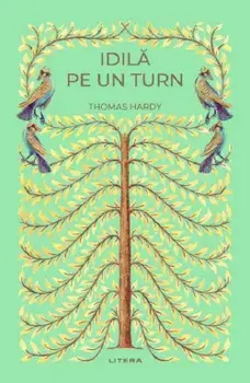 Idila pe un turn/Thomas Hardy