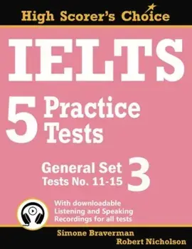 Ielts 5 Practice Tests, General Set 3: Tests No. 11-15, Paperback/Simone Braverman
