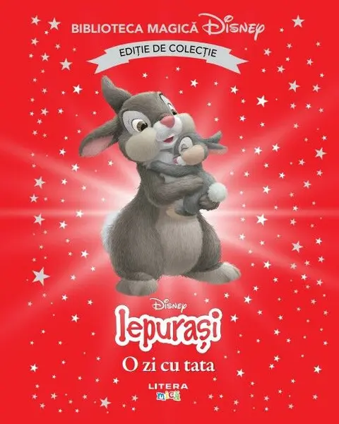 Iepurasi. O zi cu tata. Disney. Biblioteca magica. Editie de colectie