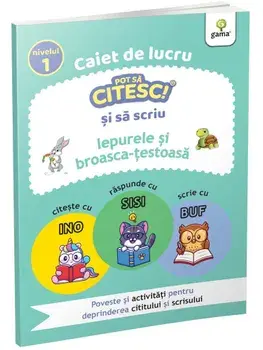 Iepurele si broasca-testoasa. Caiet de lucru. Nivelul 1/***
