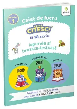 Iepurele si broasca-testoasa. Caiet de lucru. Nivelul 1/***