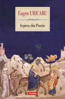 Iesirea din Pustie/Eugen Uricaru