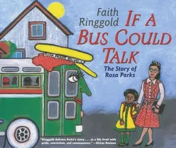 If a Bus Could Talk: The Story of Rosa Parks, Paperback/Faith Ringgold