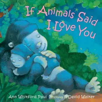If Animals Said I Love You/David Walker