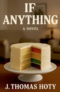 If Anything - J. Thomas Hoty